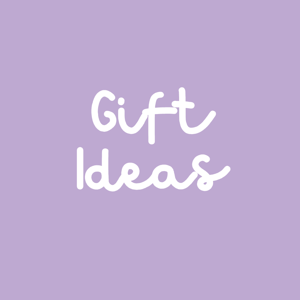 Gift Ideas