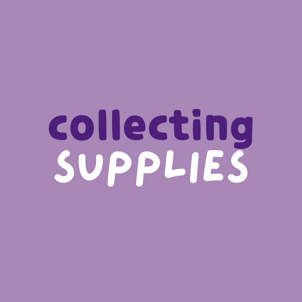 Collecting Supplies