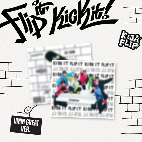 KickFlip - Flip It,Kick It! Album Umm Great Version